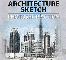 极品PS动作－建筑草图(含高清视频教程)：Architecture Sketch Photoshop Action